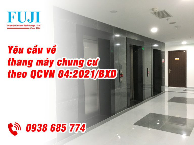 Yêu cầu về thang máy chung cư theo QCVN 04:2021/BXD